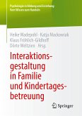 Interaktionsgestaltung in Familie und Kindertagesbetreuung (eBook, PDF)