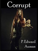 Corrupt, An IPMA Troll Brother Extra #3, Halloween 2015 (Trolls, #5) (eBook, ePUB) Corrupt, An IPMA Troll Brother Extra #3, Halloween 2015 (Trolls, #5) (eBook, ePUB)