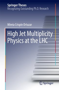 High Jet Multiplicity Physics at the LHC (eBook, PDF) - Crispín Ortuzar, Mireia