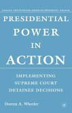 Presidential Power in Action (eBook, PDF)