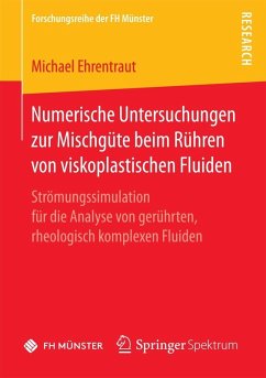 Numerische Untersuchungen zur Mischgüte beim Rühren von viskoplastischen Fluiden (eBook, PDF) - Ehrentraut, Michael