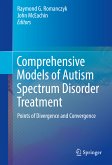 Comprehensive Models of Autism Spectrum Disorder Treatment (eBook, PDF)