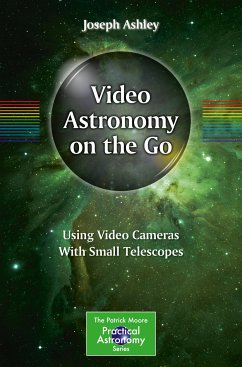 Video Astronomy on the Go (eBook, PDF) - Ashley, Joseph