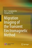 Migration Imaging of the Transient Electromagnetic Method (eBook, PDF)