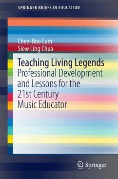 Teaching Living Legends (eBook, PDF) - Lum, Chee-Hoo; Chua, Siew Ling