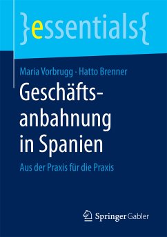 Geschäftsanbahnung in Spanien (eBook, PDF) - Vorbrugg, Maria; Brenner, Hatto