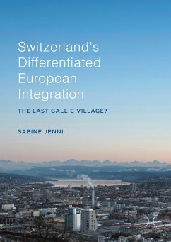 Switzerland’s Differentiated European Integration (eBook, PDF) - Jenni, Sabine