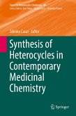Synthesis of Heterocycles in Contemporary Medicinal Chemistry (eBook, PDF)