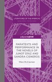 Paratexts and Performance in the Novels of Junot Díaz and Sandra Cisneros (eBook, PDF)