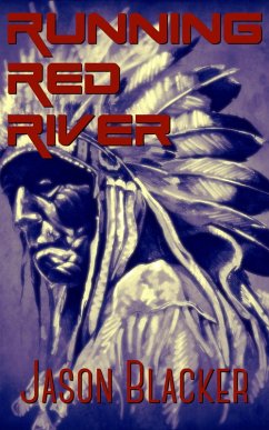 Running Red River (eBook, ePUB) - Blacker, Jason