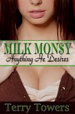 Milk Money: Anything He Desires (Lactation Erotica) (eBook, ePUB) Milk Money: Anything He Desires (Lactation Erotica) (eBook, ePUB)