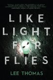 Like Light for Flies (eBook, ePUB) Like Light for Flies (eBook, ePUB)