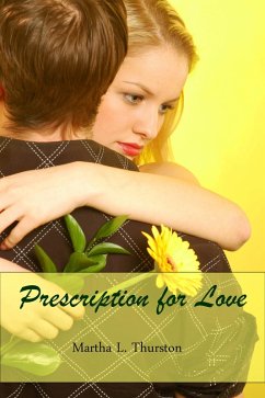 Prescription for Love (eBook, ePUB) - Thurston, Martha L.