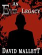 An Evil Legacy (eBook, ePUB) - Bild 1