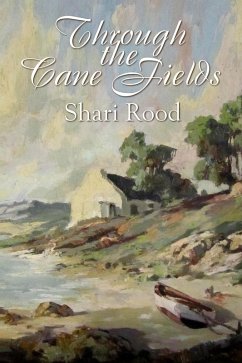 Cover Through the Cane Fields (eBook, ePUB)
