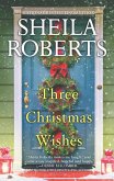 Three Christmas Wishes (eBook, ePUB)