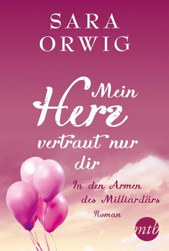 In den Armen des Milliardärs (eBook, ePUB) - Orwig, Sara