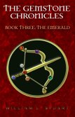 The Gemstone Chronicles Book Three: The Emerald (eBook, ePUB)