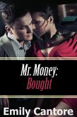 Bought: Mr. Money, Part 1 (A BDSM Erotic Romance) (eBook, ePUB)