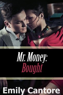 Cover Bought: Mr. Money, Part 1 (A BDSM Erotic Romance) (eBook, ePUB)