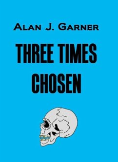 Three Times Chosen (eBook, ePUB) - Garner, Alan