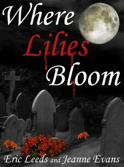 Where Lilies Bloom (eBook, ePUB) - Evans, Jeanne