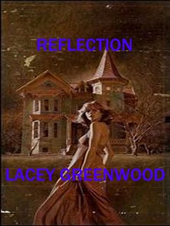 Reflection (eBook, ePUB) - Greenwood, Lacey