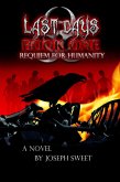 Requiem for Humanity (Last Days, #1) (eBook, ePUB)