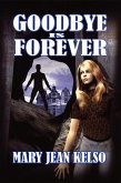 Goodbye is Forever (Lynne Garrett Series, #3) (eBook, ePUB)