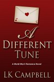 A Different Tune (Loving A Soldier, #2) (eBook, ePUB)