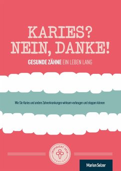 Karies? Nein, danke! (eBook, ePUB) - Selzer, Marion