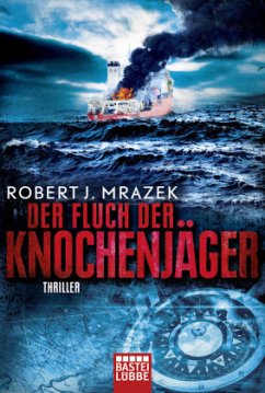 Der Fluch der Knochenjäger / Lexy Vaughan Bd.2 - Mrazek, Robert J.