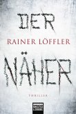 Der Näher / Martin Abel Bd.3