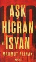 Ask Hicran ve Isyan - Alinak, Mahmut