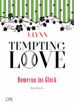 Homerun ins Glück / Tempting Love Bd.2 - Lynn, J.