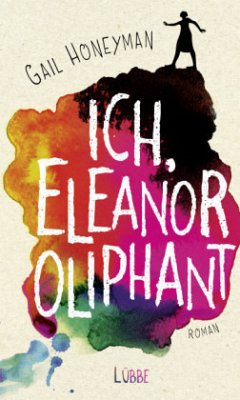 Ich, Eleanor Oliphant - Honeyman, Gail