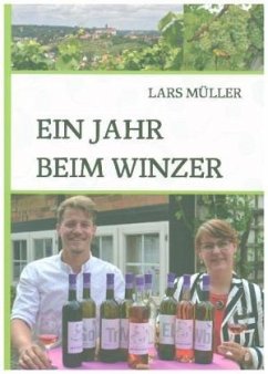 Ein Jahr beim Winzer - Müller, Lars