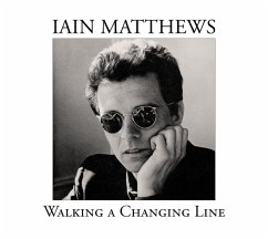 Walking A Changing Line (Bonus Edition) - Matthews,Iain