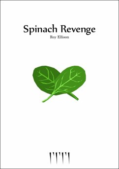 Spinach Revenge (eBook, ePUB) - Ellison, Roy