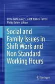 Social and Family Issues in Shift Work and Non Standard Working Hours (eBook, PDF)