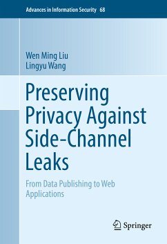 Preserving Privacy Against Side-Channel Leaks (eBook, PDF) - Liu, Wen Ming; Wang, Lingyu