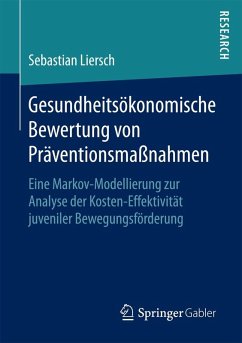 Gesundheitsökonomische Bewertung von Präventionsmaßnahmen (eBook, PDF) - Liersch, Sebastian