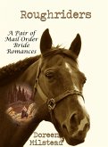 Roughriders: A Pair of Mail Order Bride Romances (eBook, ePUB)