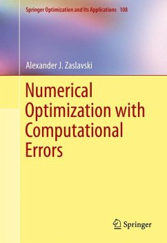 Numerical Optimization with Computational Errors (eBook, PDF) - Zaslavski, Alexander J.