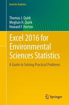 Excel 2016 for Environmental Sciences Statistics (eBook, PDF) - Quirk, Thomas J.; Quirk, Meghan H.; Horton, Howard F.