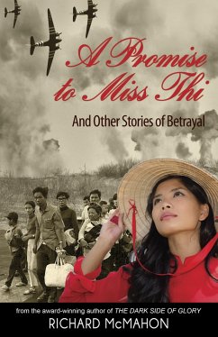 Promise to Miss Thi: And Other Stories of Betrayal (eBook, ePUB) - Mcmahon, Richard