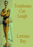 Trombones Can Laugh (eBook, ePUB)