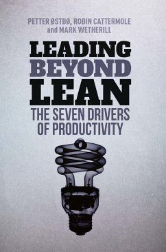 Leading Beyond Lean (eBook, PDF) - Østbø, Petter; Cattermole, Robin; Wetherill, Mark