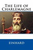 The Life of Charlemagne (Illustrated) (eBook, ePUB)