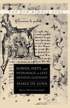 Power, Piety, and Patronage in Late Medieval Queenship (eBook, PDF) - Silleras-Fernandez, N.